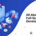 Unlocking the World of Full Stack Development