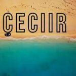 Unveiling the Mysteries of Çeciir: A Journey Through Time, Culture, and Flavor